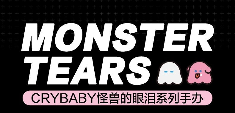 CRYBABY Monster's Tears