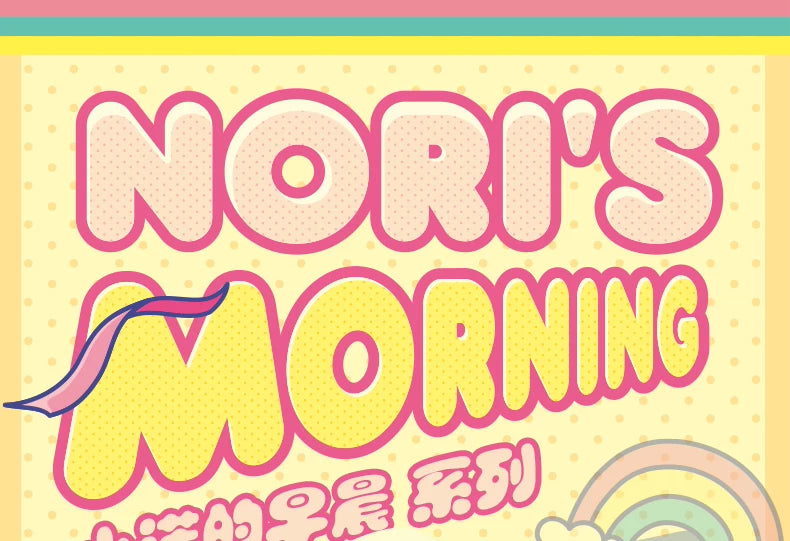 Xiaonuo's Morning Series NORI Figures